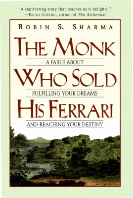 [Robin_S._Sharma]_The_Monk_Who_Sold_His_Ferrari_A(BookFi).pdf